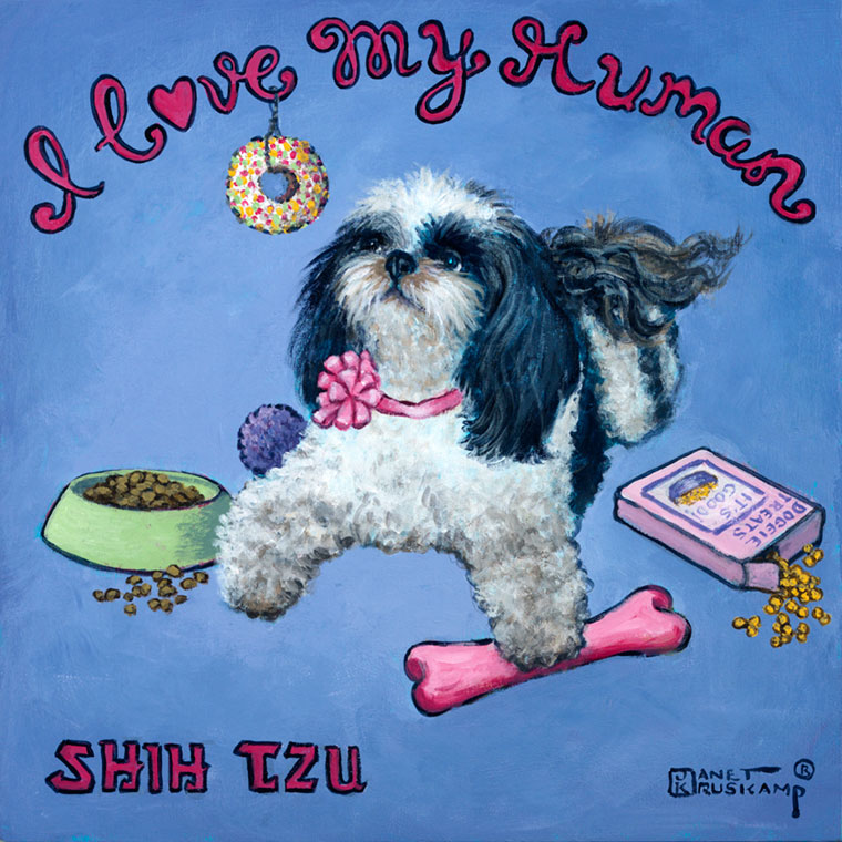 I Love My Human, a poster style print from renowned artist Janet Kruskamp. A spoiled white and black Shih Tzu with her hair cut short and wearing a pink bow on her pink collar, lays on her tummy with her head up,surrounded by food, treats and toys, her left front paw resting over a pink chew bone. A bowl of dog food on the left and a box of dog treats on the right, a ball and a donut hanging on a string from the first e in I Love My Human arched over the top of the blue background complete the motif. The words SHIH TZU are in the lower left corner
